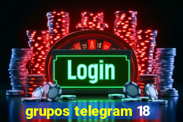 grupos telegram 18